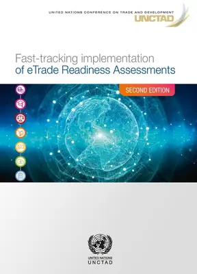 Accelerare l'attuazione delle valutazioni di idoneità al commercio elettronico - Fast-Tracking Implementation of Etrade Readiness Assessments