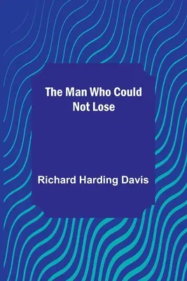 L'uomo che non poteva perdere - The Man Who Could Not Lose