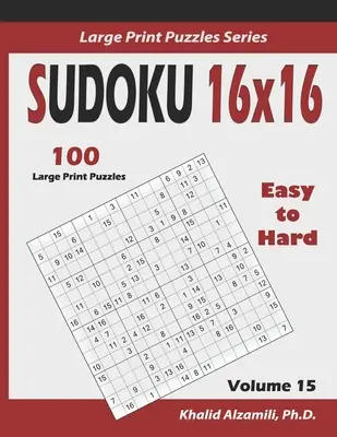 Sudoku 16x16: 100 puzzle da facili a difficili: : Mantenere il cervello giovane - Sudoku 16x16: 100 Easy to Hard : : Keep Your Brain Young