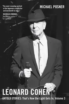 Leonard Cohen, Storie non raccontate: È così che entra la luce, Volume 3 - Leonard Cohen, Untold Stories: That's How the Light Gets In, Volume 3