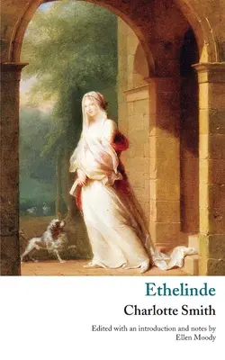 Ethelinde, o La reclusa del lago - Ethelinde, or, The Recluse of the Lake