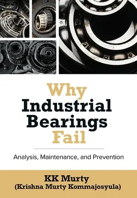 Perché i cuscinetti industriali si guastano: Analisi, manutenzione e prevenzione - Why Industrial Bearings Fail: Analysis, Maintenance, and Prevention