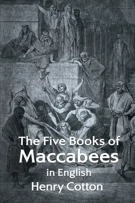 I cinque libri dei Maccabei in inglese - The Five Books of Maccabees in English