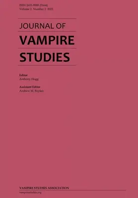 Giornale degli studi sui vampiri: Vol. 2, No. 2 (2022) - Journal of Vampire Studies: Vol. 2, No. 2 (2022)