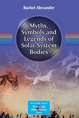 Miti, simboli e leggende dei corpi del sistema solare - Myths, Symbols and Legends of Solar System Bodies