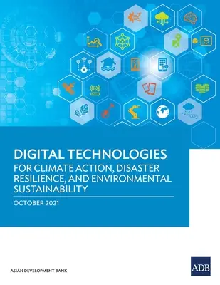 Tecnologie digitali per l'azione sul clima, la resilienza ai disastri e la sostenibilità ambientale - Digital Technologies for Climate Action, Disaster Resilience, and Environmental Sustainability