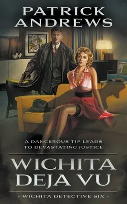 Wichita Deja Vu: Una serie di Private Eye - Wichita Deja Vu: A Private Eye Series