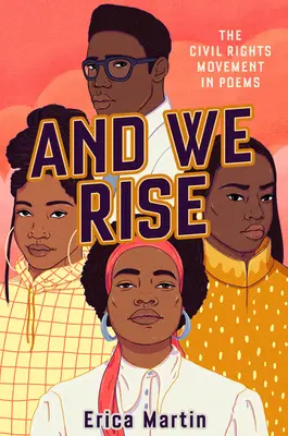 And We Rise: Il movimento per i diritti civili nelle poesie - And We Rise: The Civil Rights Movement in Poems