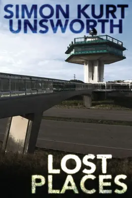 Luoghi perduti - Lost Places