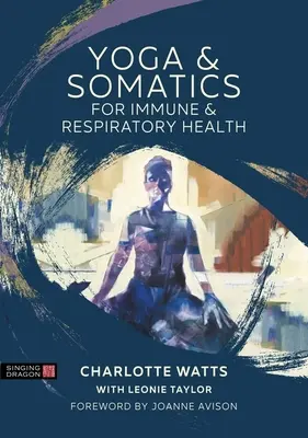 Yoga e Somatica per la salute immunitaria e respiratoria - Yoga and Somatics for Immune and Respiratory Health