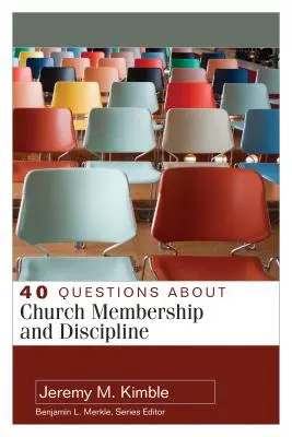 40 domande sull'appartenenza e la disciplina della Chiesa - 40 Questions about Church Membership and Discipline