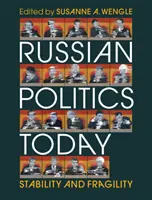 La politica russa oggi: Stabilità e fragilità - Russian Politics Today: Stability and Fragility