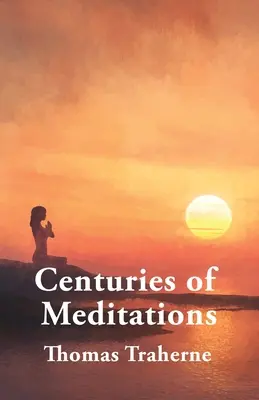 Secoli di meditazioni - Centuries of Meditations