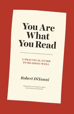 Tu sei ciò che leggi: Una guida pratica per leggere bene - You Are What You Read: A Practical Guide to Reading Well