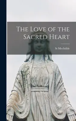 L'amore del Sacro Cuore - The Love of the Sacred Heart