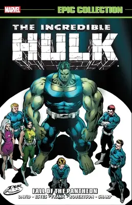 Incredibile Hulk Collezione Epica: La caduta del Pantheon - Incredible Hulk Epic Collection: Fall of the Pantheon