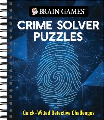 Giochi per il cervello - Puzzle risolvi-crimine: Sfide per detective dall'ingegno rapido - Brain Games - Crime Solver Puzzles: Quick-Witted Detective Challenges
