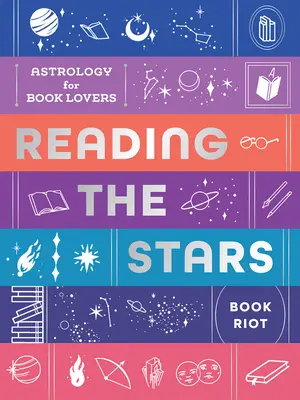 Leggere le stelle: Astrologia per gli amanti dei libri - Reading the Stars: Astrology for Book Lovers