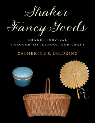 Oggetti di fantasia Shaker - Shaker Fancy Goods