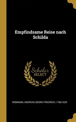 Il viaggio di Empfindsame verso Schilda - Empfindsame Reise nach Schilda