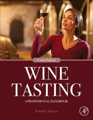 Degustazione del vino: Un manuale professionale - Wine Tasting: A Professional Handbook
