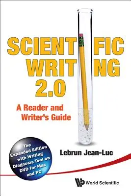 Scrittura scientifica 2.0: Guida per il lettore e lo scrittore - Scientific Writing 2.0: A Reader and Writer's Guide