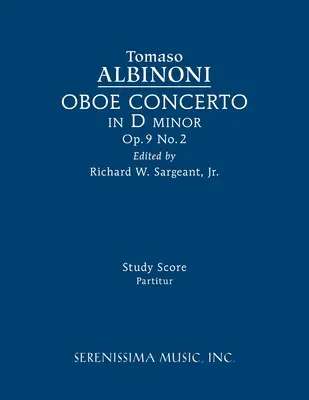 Concerto per oboe in re minore, op. 9 n. 2: partitura di studio - Oboe Concerto in D minor, Op.9 No.2: Study score