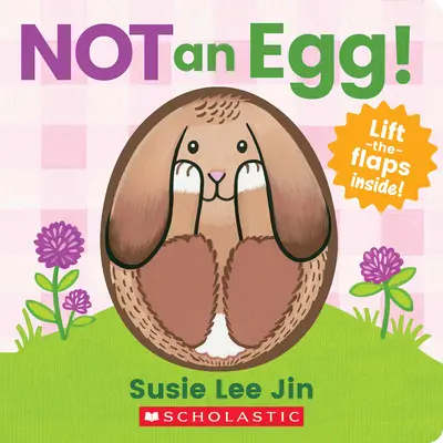 Non un uovo! (un libro che si solleva) - Not an Egg! (a Lift-The-Flap Book)