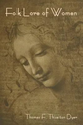 Il folclore delle donne - Folk-Lore of Women