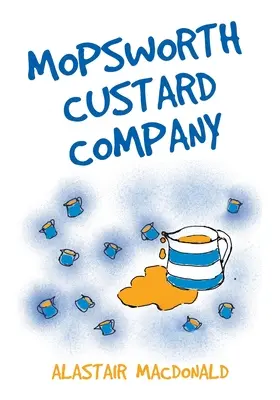 L'azienda Mopsworth Custard - Mopsworth Custard Company
