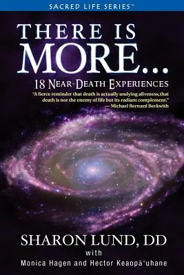 C'è di più... 18 Esperienze di pre-morte - There Is More . . . 18 Near-Death Experiences