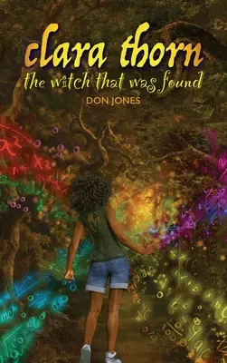 Clara Thorn, la strega ritrovata - Clara Thorn, the witch that was found