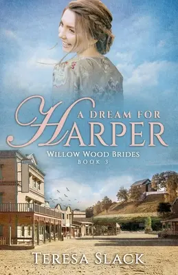 Un sogno per Harper: romanzi storici western - A Dream for Harper: Historical Western Romance Novels