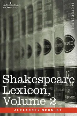 Lessico di Shakespeare, Vol. 2 - Shakespeare Lexicon, Vol. 2