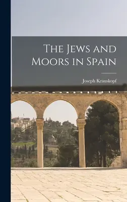 Gli ebrei e i mori in Spagna - The Jews and Moors in Spain