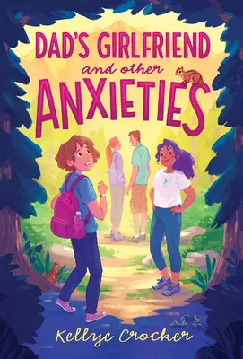 La ragazza di papà e altre ansie - Dad's Girlfriend and Other Anxieties