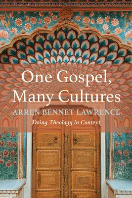 Un solo Vangelo, molte culture: Fare teologia in contesto - One Gospel, Many Cultures: Doing Theology in Context