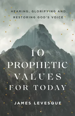 10 valori profetici per oggi - 10 Prophetic Values for Today