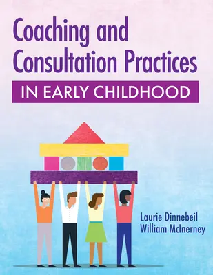 Pratiche di coaching e consulenza nella prima infanzia - Coaching and Consultation Practices in Early Childhood