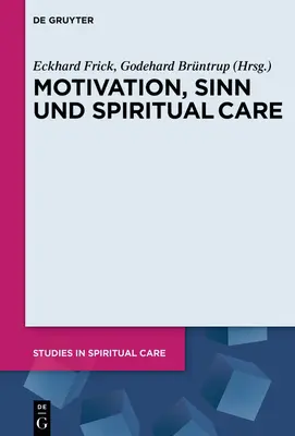 Motivazione, Sinn e cura spirituale - Motivation, Sinn und Spiritual Care