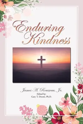La gentilezza duratura - Enduring Kindness