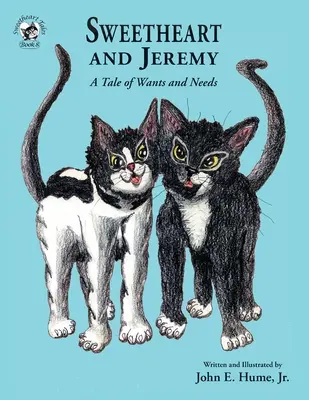 Sweetheart e Jeremy: una storia di desideri e necessità - Sweetheart and Jeremy: A Tale of Wants and Needs
