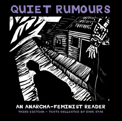 Voci silenziose: Una lettura anarco-femminista - Quiet Rumours: An Anarcha-Feminist Reader