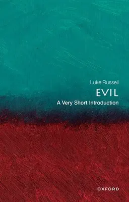 Il male: una brevissima introduzione - Evil: A Very Short Introduction