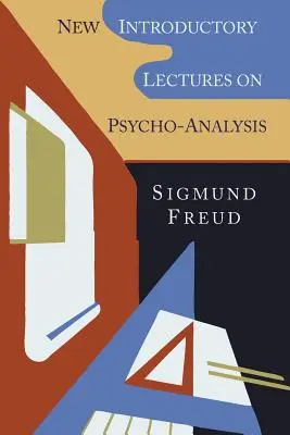 Nuove lezioni introduttive di psicoanalisi - New Introductory Lectures on Psycho-Analysis