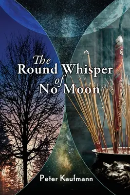 Il sussurro rotondo di nessuna luna - The Round Whisper of No Moon