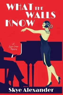 Quello che i muri sanno: Un mistero di Lizzie Crane - What the Walls Know: A Lizzie Crane Mystery