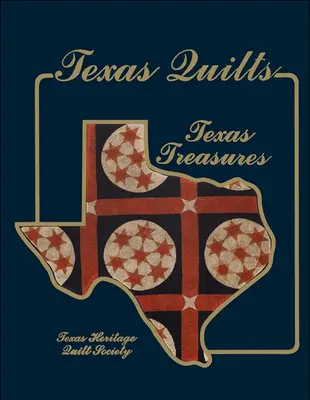 Quilt del Texas: Tesori del Texas - Texas Quilts: Texas Treasures