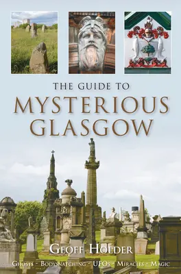 La guida alla Glasgow misteriosa - The Guide to Mysterious Glasgow