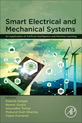 Sistemi elettrici e meccanici intelligenti: Un'applicazione dell'intelligenza artificiale e dell'apprendimento automatico - Smart Electrical and Mechanical Systems: An Application of Artificial Intelligence and Machine Learning